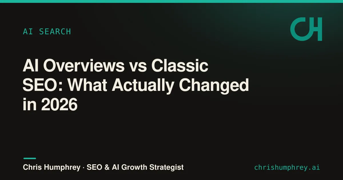 AI Overviews vs classic SEO: what actually changed in 2026.