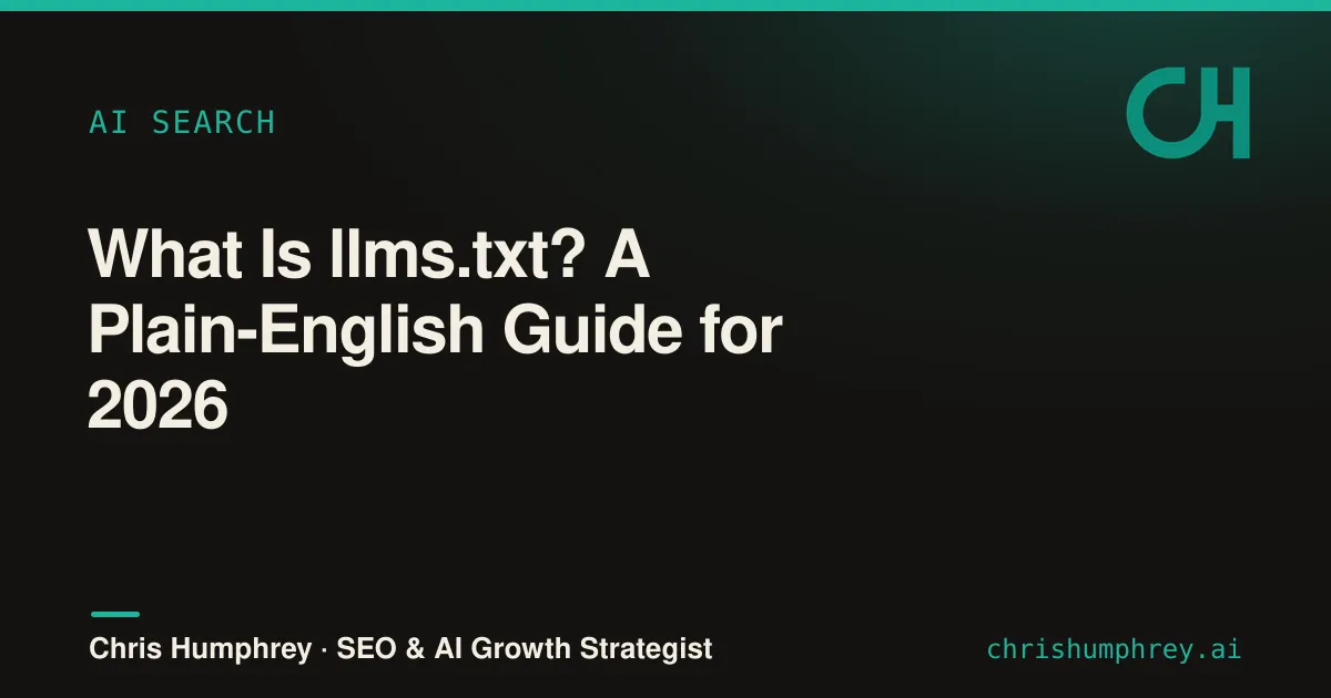 What is llms.txt? A plain-English guide for 2026.