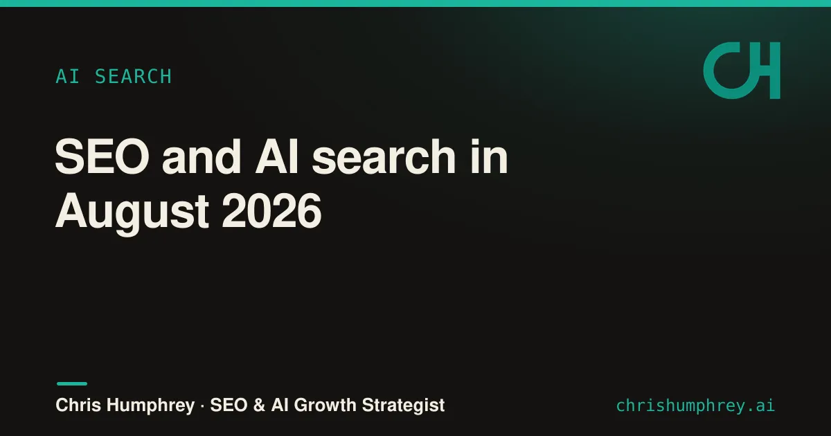 SEO and AI search roundup for August 2026.