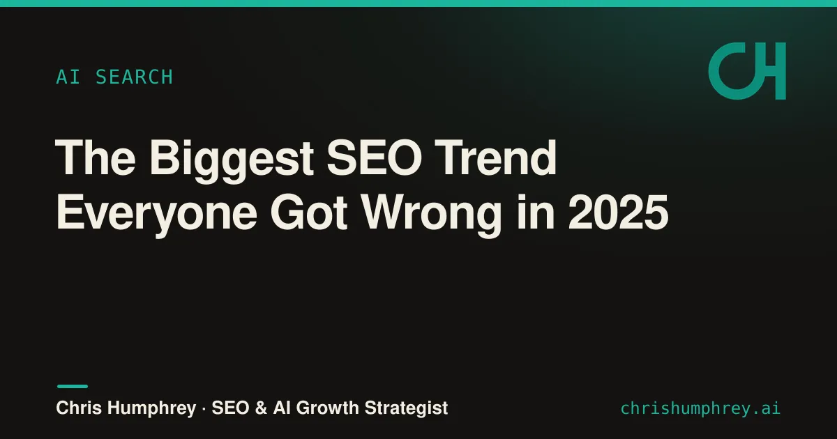 The biggest SEO trend everyone got wrong in 2025.