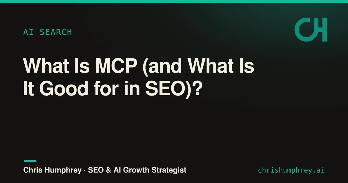 What is MCP, and what is it good for in SEO?